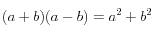  (a+b)(a-b)=a^2+b^2